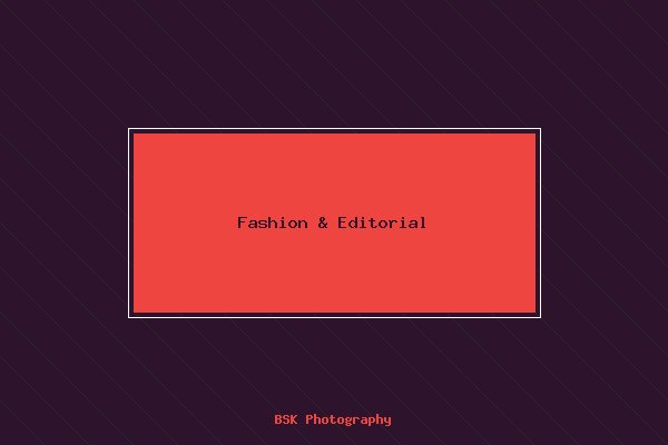 Fashion & Editorial
